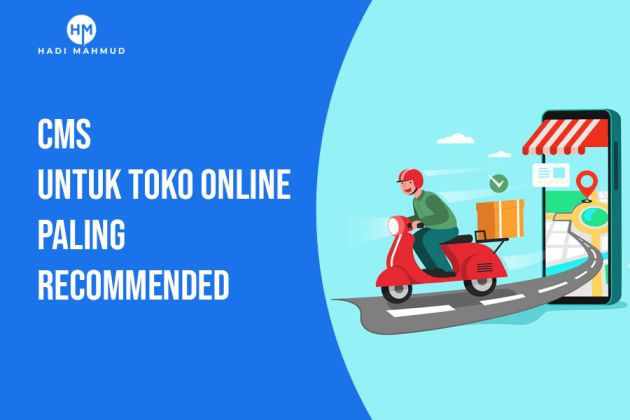 CMS Untuk Toko Online Paling Recommended