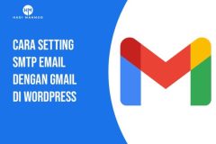 Cara Setting SMTP Email dengan Gmail di WordPress